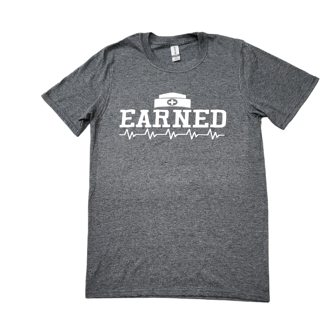 Earned T-Shirt