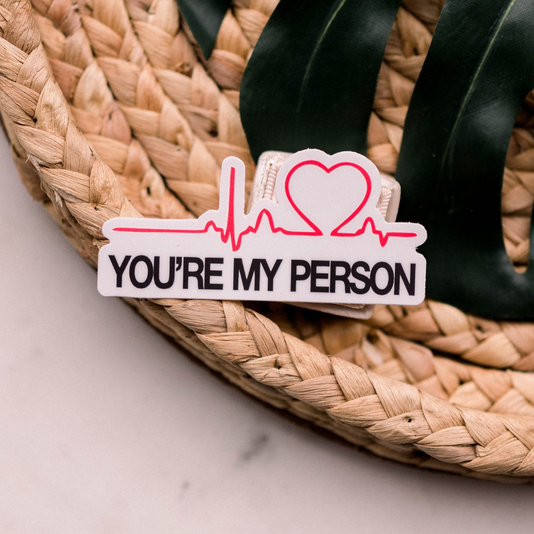 "YOU'RE MY PERSON" Vinyl Decal